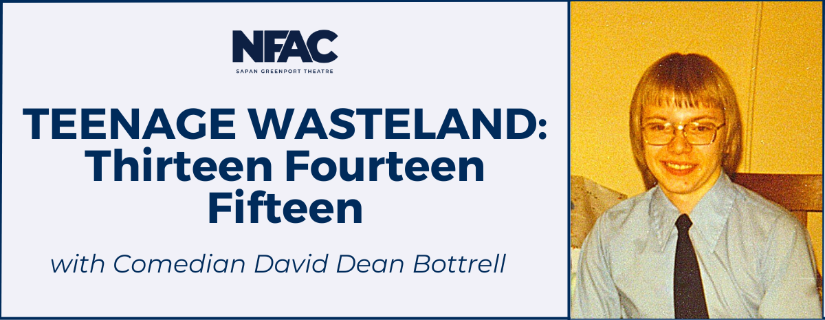 TEENAGE WASTELAND: Thirteen Fourteen Fifteen with David Dean Bottrell